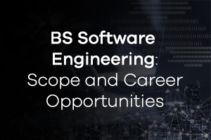 BS Software Engineering: Scope and Career Opportunities