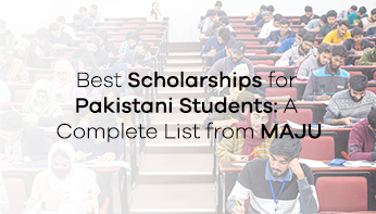 Best Scholarships for Pakistani Students: A Complete List from MAJU