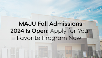 MAJU Fall Admissions 2024 Is Open: Apply for Your Favorite Program Now!