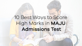 10 Best Ways to Score High Marks in MAJU Admissions Test
