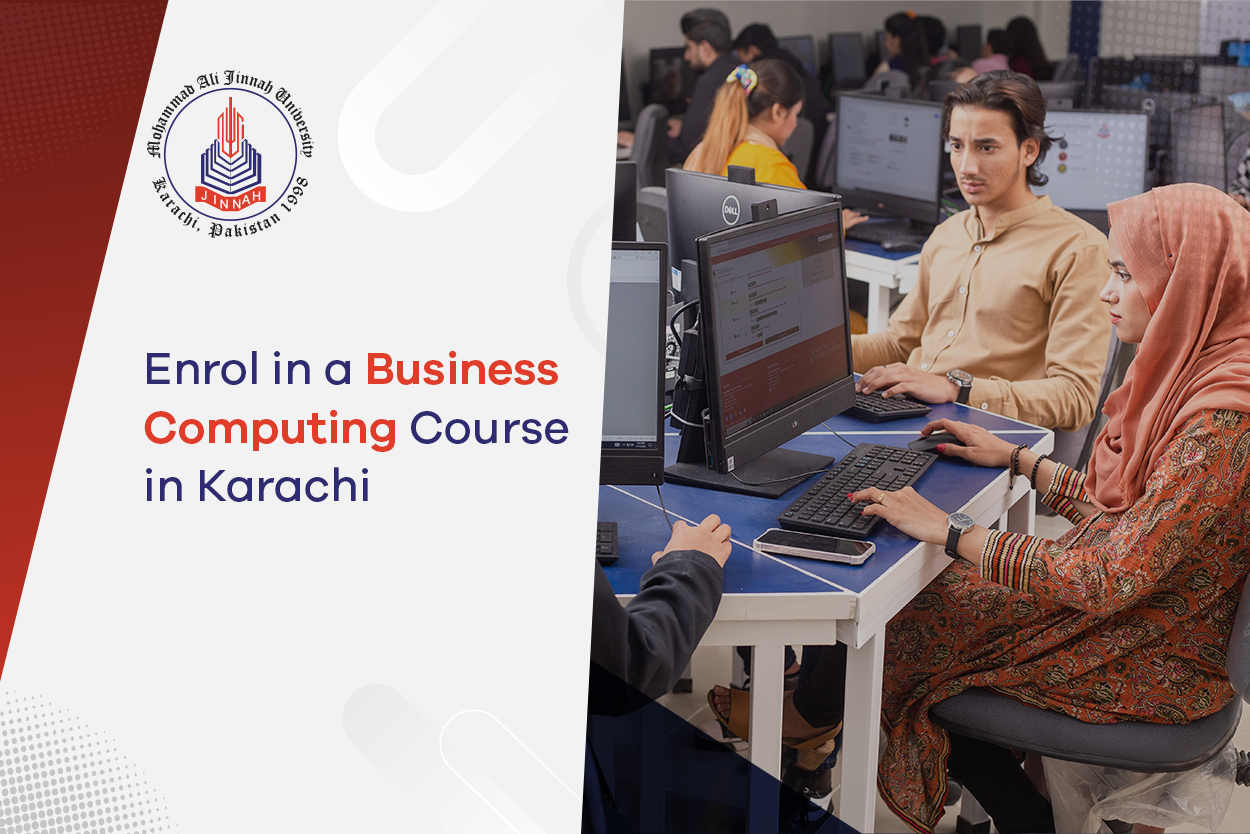 Enrol in Business Computing in Karachi