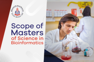 Scope of Masters of Science in Bioinformatics