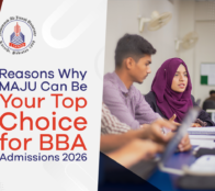 Reasons Why MAJU Can Be Your Top Choice for BBA Admissions 2026